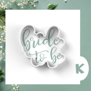 bride to be
